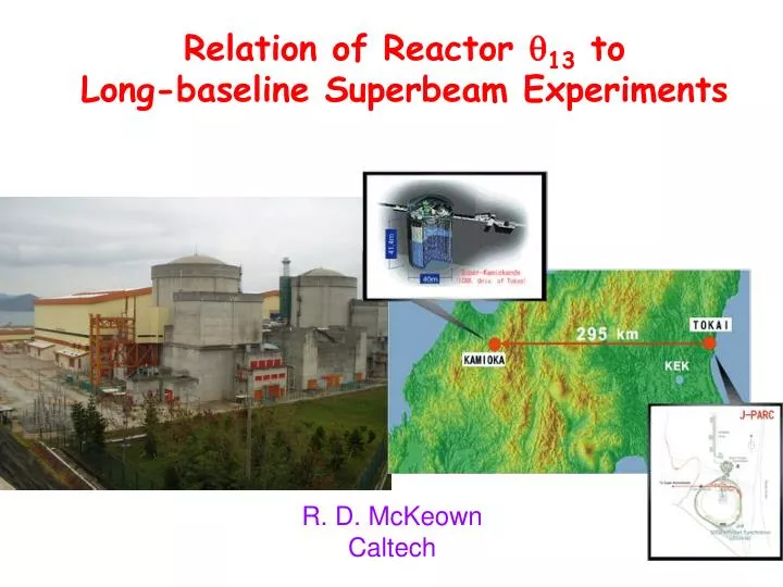 relation of reactor q 13 to long baseline superbeam experiments