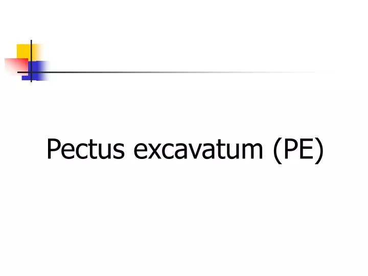 pectus excavatum pe