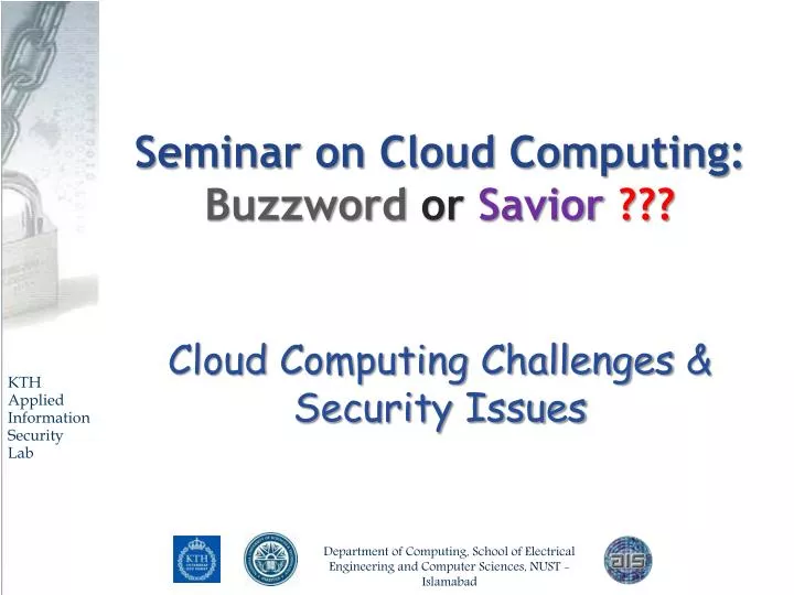 seminar on cloud computing buzzword or savior cloud computing challenges security issues