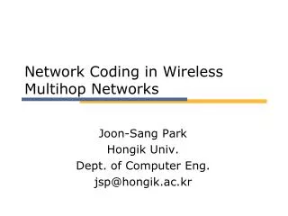 Network Coding in Wireless Multihop Networks