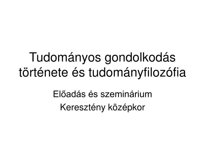 tudom nyos gondolkod s t rt nete s tudom nyfiloz fia