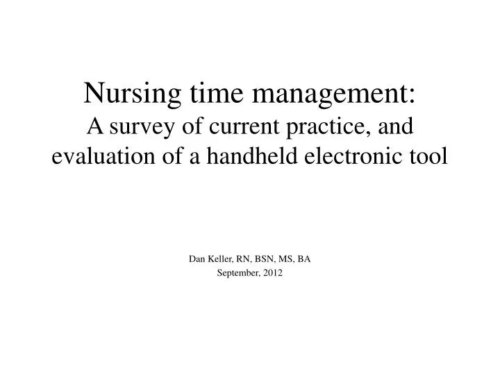 nursing time management a survey of current practice and evaluation of a handheld electronic tool