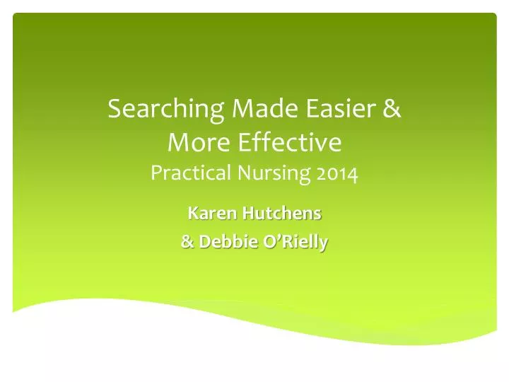 searching made easier more effective practical nursing 2014
