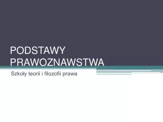 podstawy prawoznawstwa