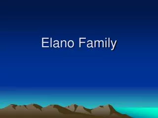 Elano Family
