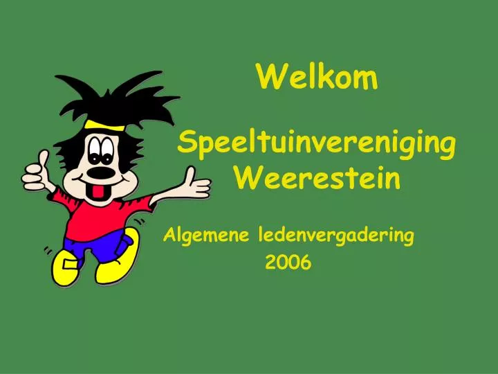 welkom speeltuinvereniging weerestein