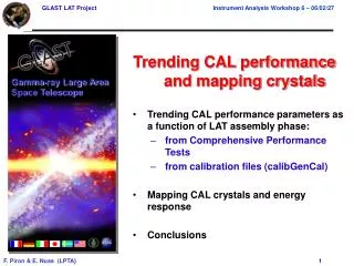 Trending CAL performance and mapping crystals