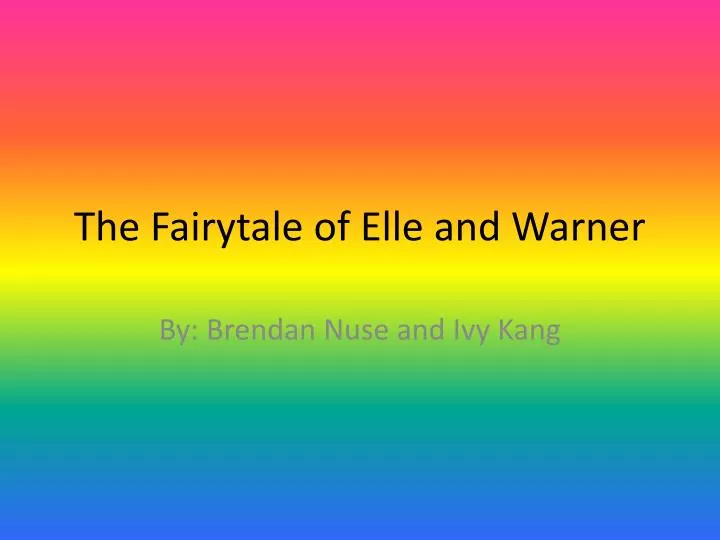 the fairytale of elle and warner