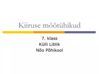 kiiruse m t hikud