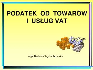 podatek od towar w i us ug vat