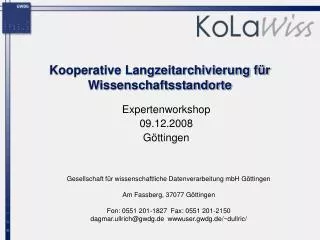 kooperative langzeitarchivierung f r wissenschaftsstandorte