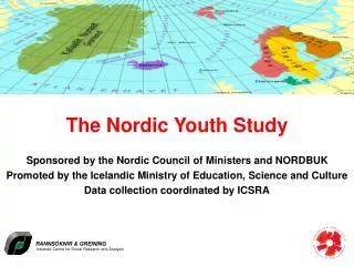 The Nordic Youth Study Sponsored by the Nordic Council of Ministers and NORDBUK