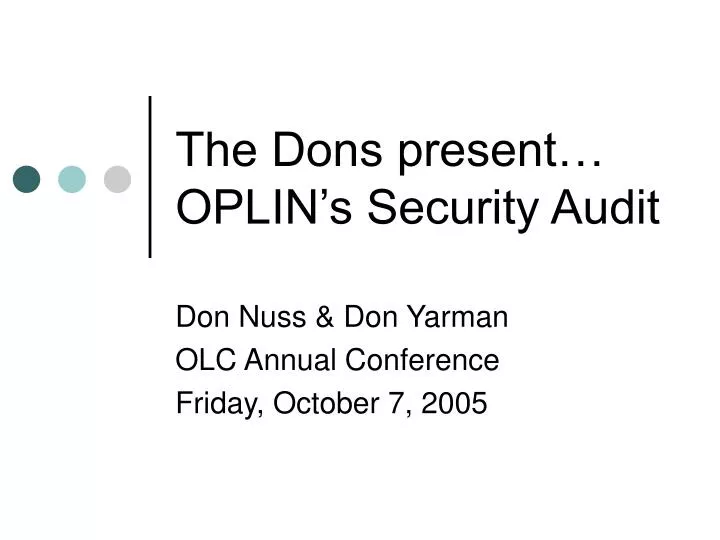 the dons present oplin s security audit