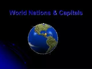 World Nations &amp; Capitals