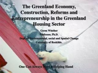 The Greenland Economy, Construction, Reforms and Entrepreneurship in the Greenland Housing Sector