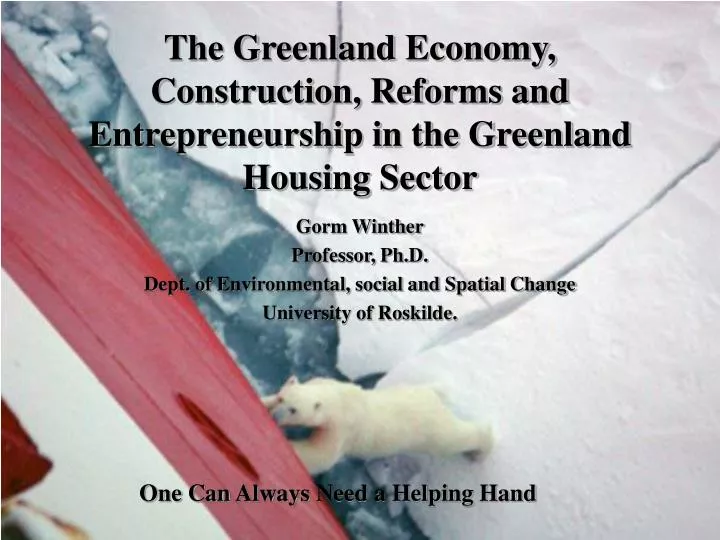 the greenland economy construction reforms and entrepreneurship in the greenland housing sector