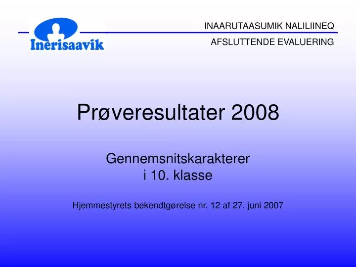 pr veresultater 2008