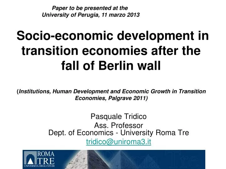 pasquale tridico ass professor dept of economics university roma tre tridico@uniroma3 it