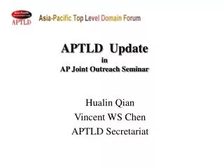 APTLD Update in AP Joint Outreach Seminar