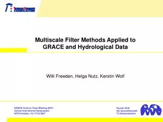 Multiscale Filter Methods Applied to GRACE and Hydrological Data