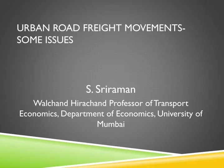urban road freight movements some issues