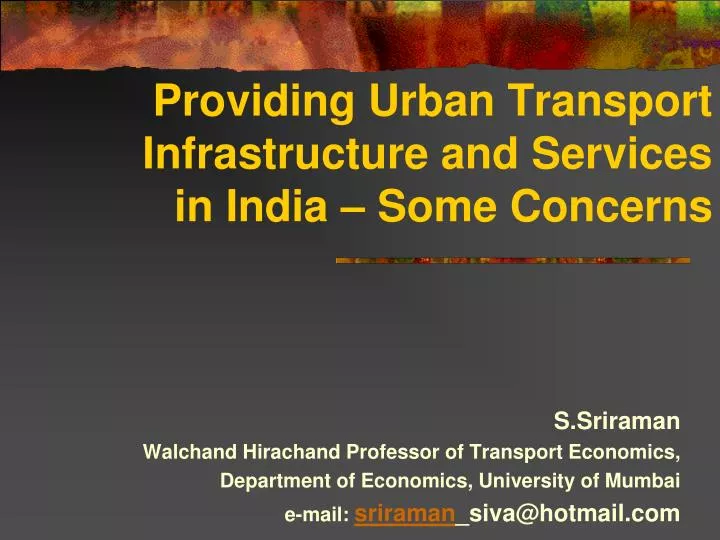 providing urban transport infrastructure and services in india some concerns
