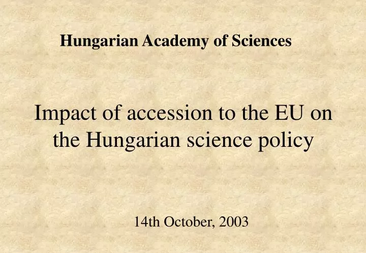 impact of accession to the eu on the hungarian science policy