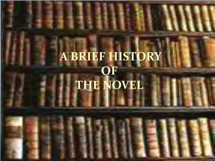 a brief history of the novel