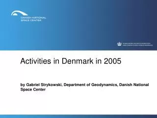 Activities in Denmark in 2005