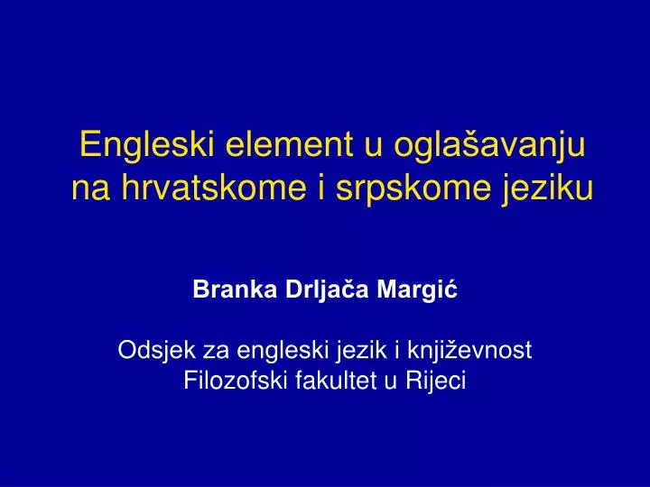 engleski element u ogla avanju na hrvatskome i srpskome jeziku