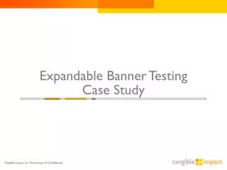 Expandable Banner Testing Case Study