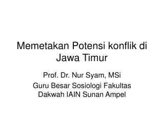 memetakan potensi konflik di jawa timur