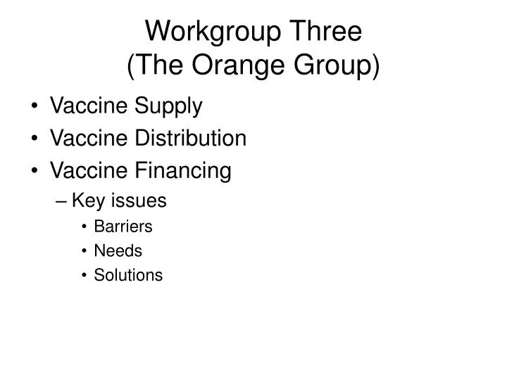 workgroup three the orange group