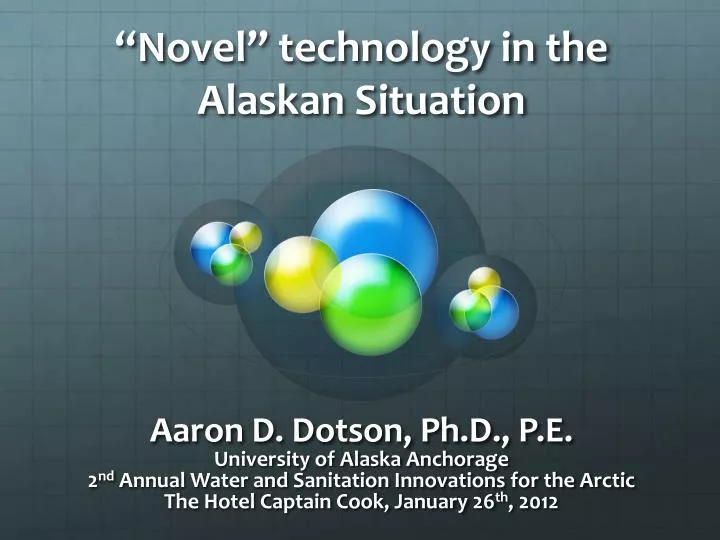 n ovel technology in the alaskan situation