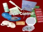 PPT - Birth Control PowerPoint Presentation, free download - ID:2096179