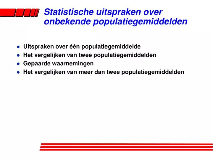 statistische uitspraken over onbekende populatiegemiddelden