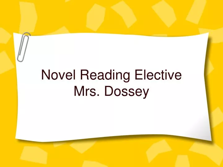 novel reading elective mrs dossey