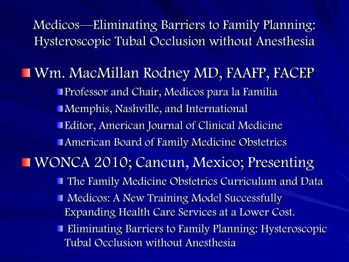 medicos eliminating barriers to family planning hysteroscopic tubal occlusion without anesthesia