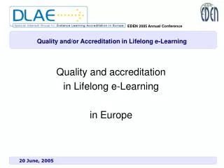 Quality and/or Accreditation in Lifelong e-Learning