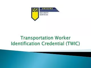 Transportation Worker Identification Credential (TWIC)