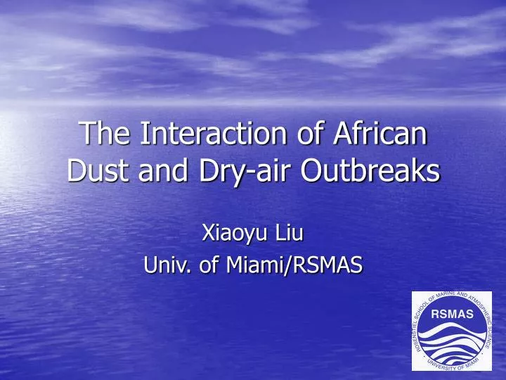 the interaction of african dust and dry air outbreaks