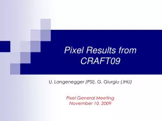 Pixel Results from CRAFT09