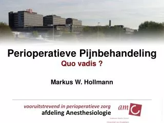 perioperatieve pijnbehandeling quo vadis