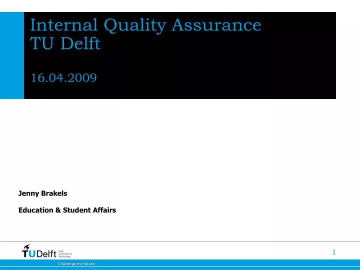 internal quality assurance tu delft 16 04 2009