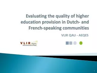 evaluating the quality of higher education provision in dutch and french speaking communities