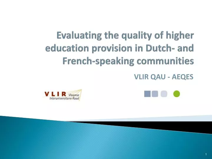 evaluating the quality of higher education provision in dutch and french speaking communities