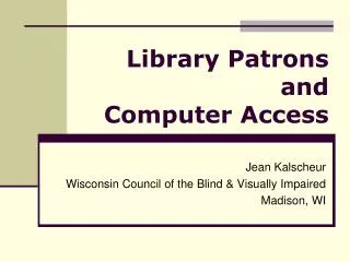 Library Patrons and Computer Access