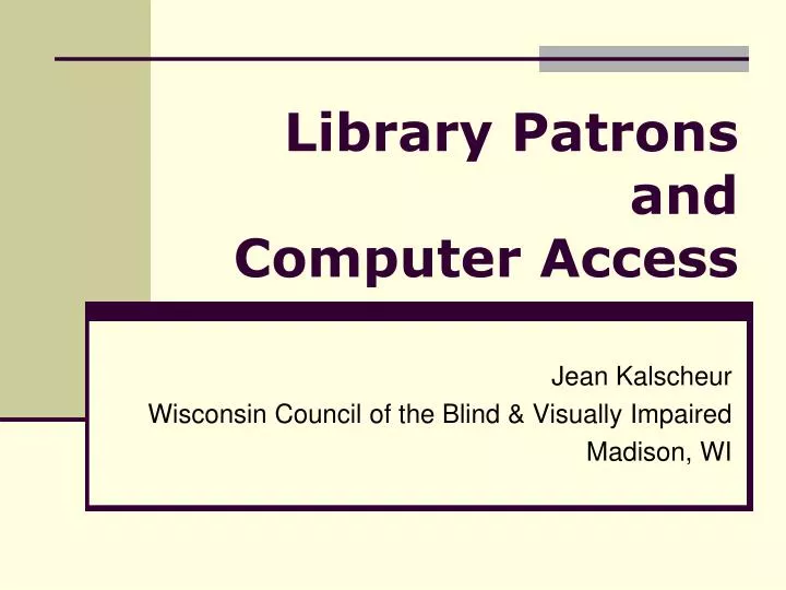 library patrons and computer access