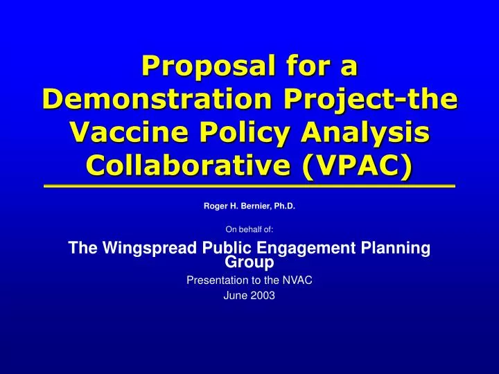 proposal for a demonstration project the vaccine policy analysis collaborative vpac