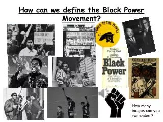 How can we define the Black Power Movement?